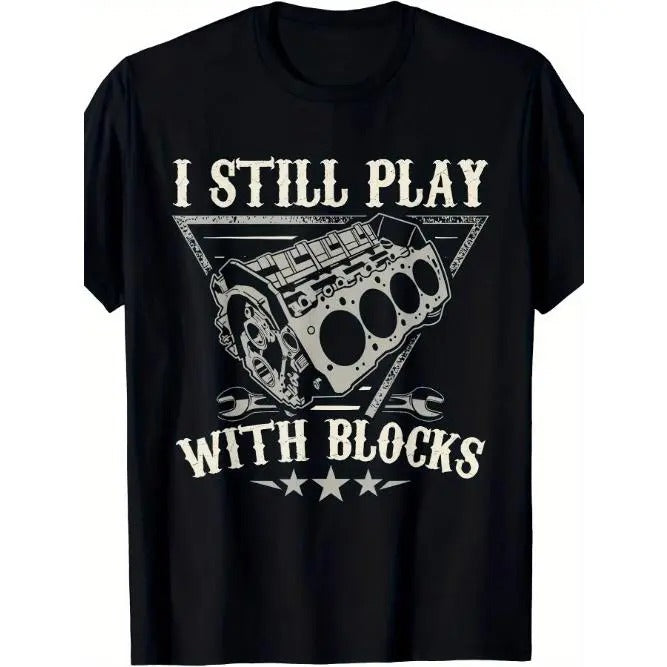 I Still Play With Blocks Car Mechanic Motor Engine T-Shirt Made in USA Hoodie, Sweatshirt | TeeBloomCo.com