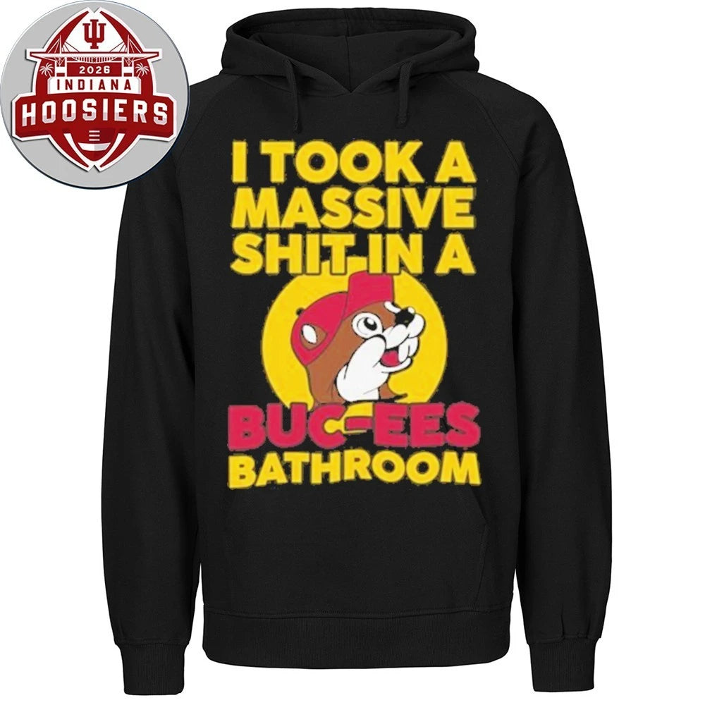 I Took a Massive Shit In A Buc-Ees Bathroom 2026 T-Shirt