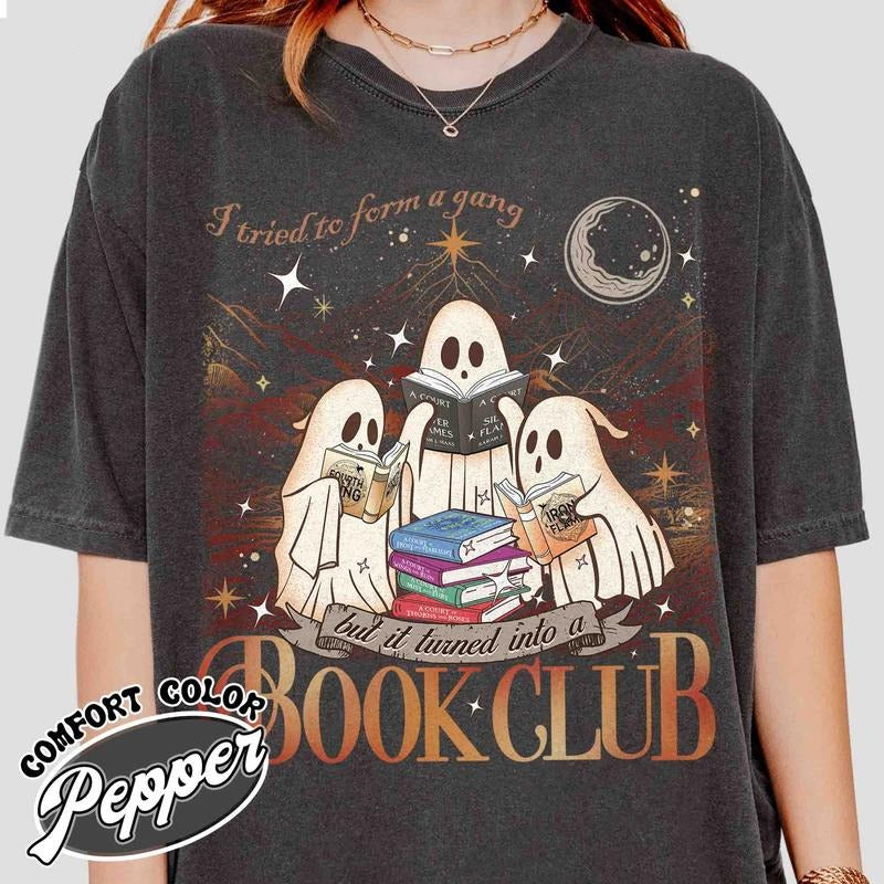 I Tried To Form a Gang and It Turned Into a Book Club Shirt Book Club Halloween Forms Book Club Gang Ghost Reading Books...