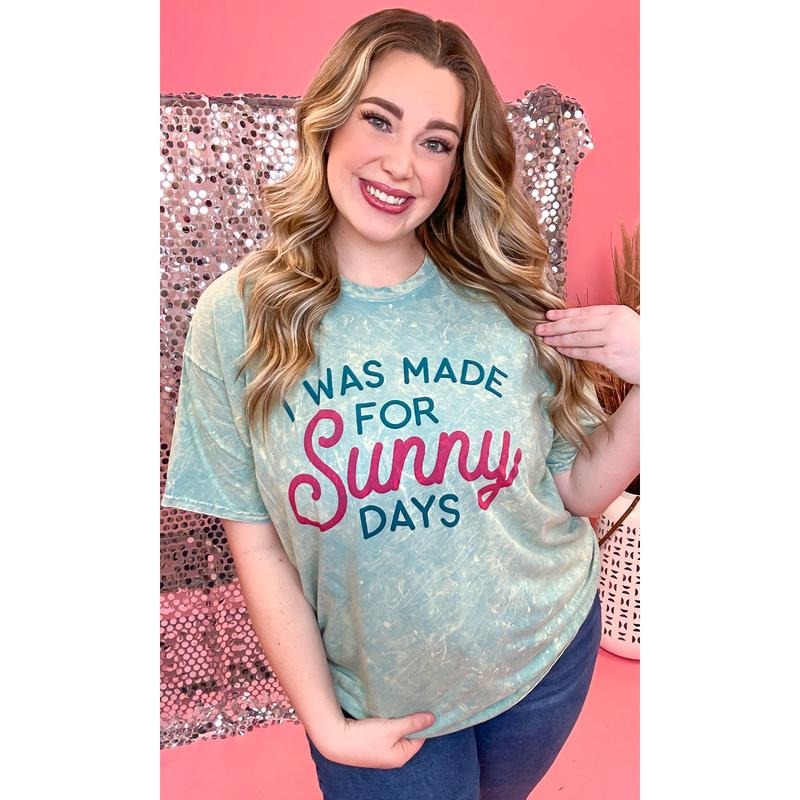 I Was Made For Sunny Days Mineral Washed Shirt Hoodie, Sweatshirt | TeeBloomCo.com
