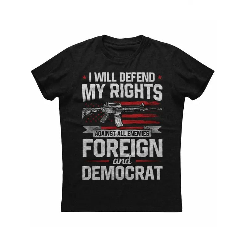 I Will Defend My Rights, Gun Print Men's New Patriotic Black T-shirt  made in usa Hoodie, Sweatshirt | TeeBloomCo.com