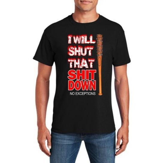 I Will Shut That Sh@t Down Funny T-Shirt, Novelty T-Shirt Adult Unisex T-Shirt - Humor T-Shirt made in usa Hoodie, Sweatshirt