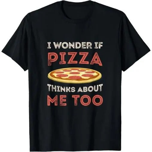 I Wonder If Pizza Thinks About Me Too Funny Dough Crust T-Shirt Made in USA Hoodie, Sweatshirt | TeeBloomCo.com