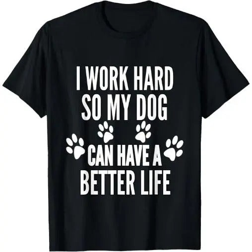 I Work Hard So My Dogs Can Have A Better Life Funny Vintage T-Shirt Made in USA Hoodie, Sweatshirt | TeeBloomCo.com