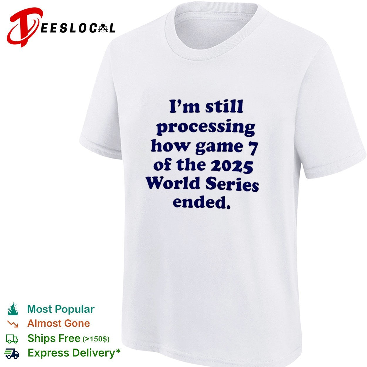 I am still processing how game 7 of the 2025 World Series ended baseball fan shirt