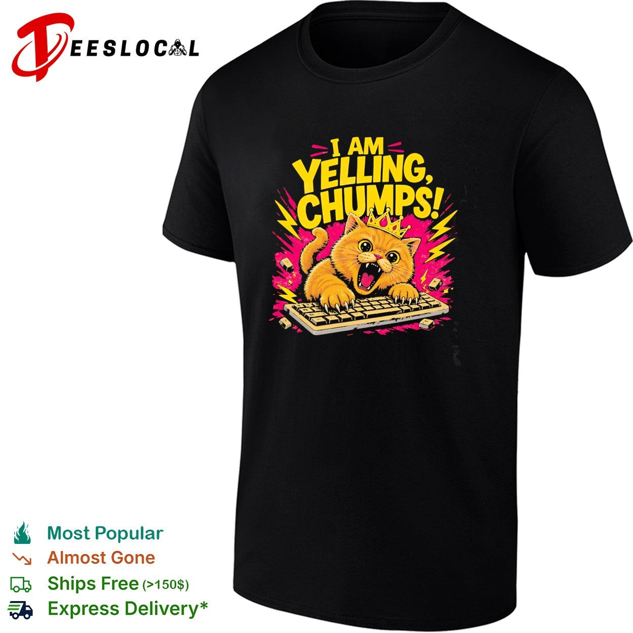I am yelling chumps angry cat keyboard crown yellow bold humor shirt
