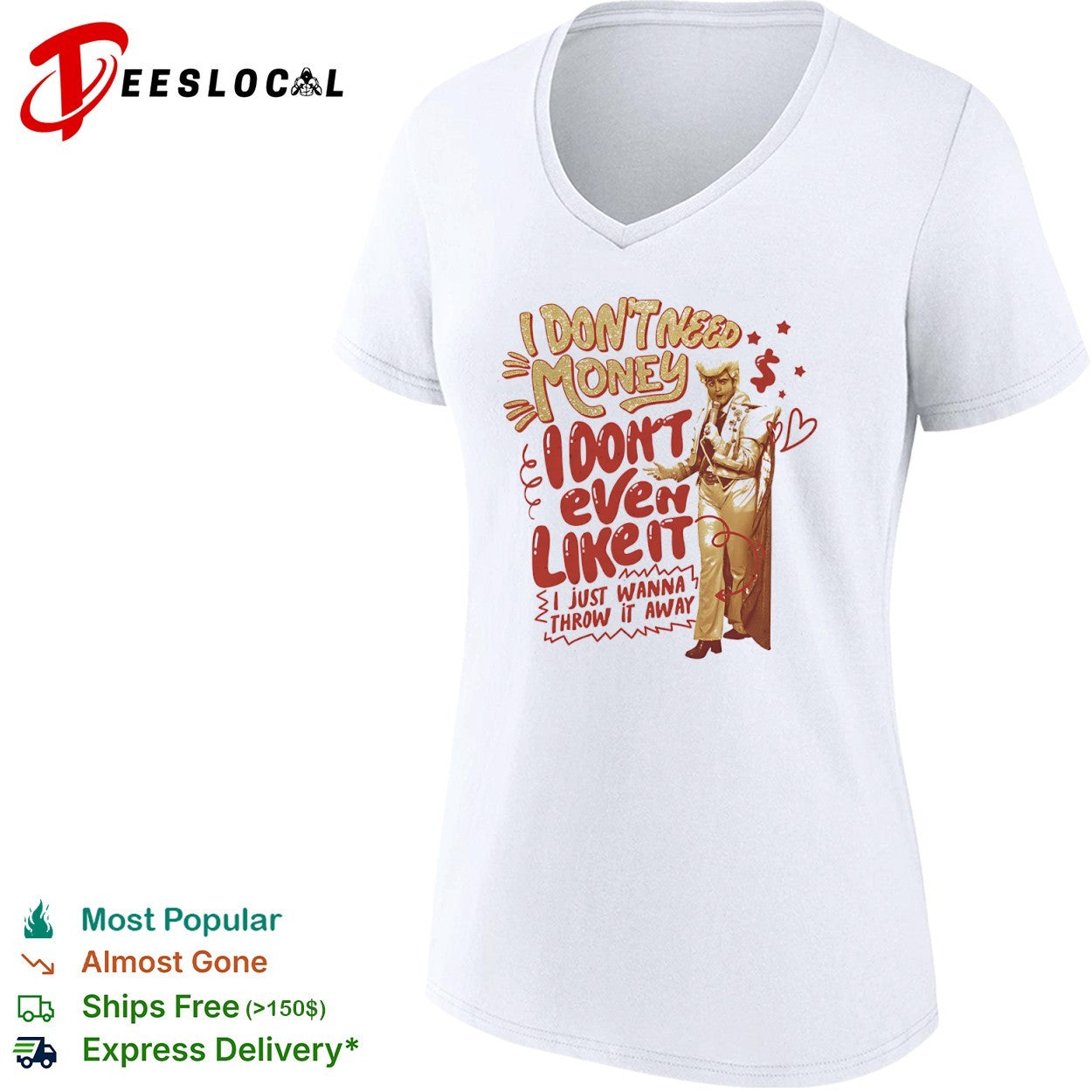 I dont need money I dont even like it vintage shirt