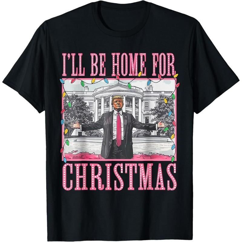 I'll Be Home For Christmas Santa Funny Trump Xmas Pajamas T-Shirt made in usastyle{n002}2 Hoodie, Sweatshirt | TeeBloomCo.com
