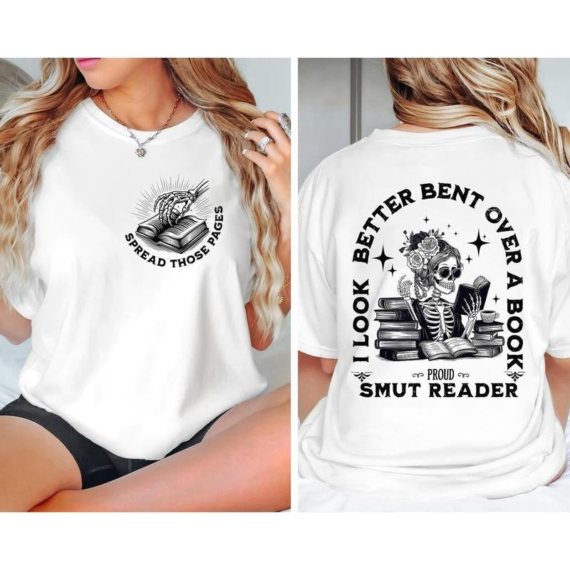 I look Better Bent Over A Book Smut Reader Shirt, Romance Smut book Shirt, Bent Over Shirt, Good Girl Tee, Smut reader...