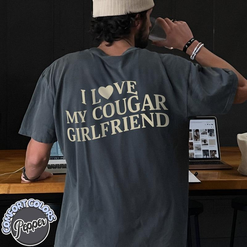 I love My Cougar Girlfriend Shirt Hoodie, Sweatshirt | TeeBloomCo.com