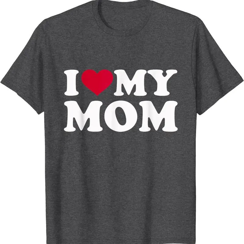 I love my mom, I Heart my mom T-Shirt | Unisex Cotton Tee, Size S-5XL Hoodie, Sweatshirt | TeeBloomCo.com