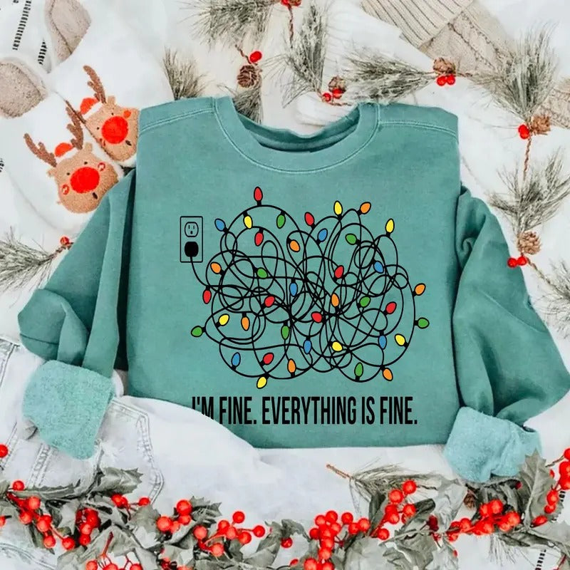 I'm Fine Everything Is Fine Sweatshirt, Christmas Light Shirt, Christmas Sweatshirt Women, Funny Christmas Sweatshirt,...