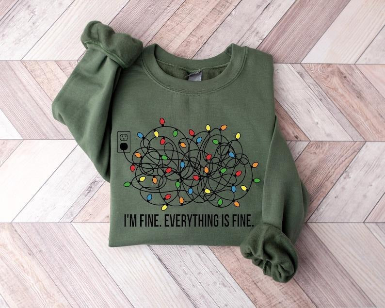 I'm Fine Everything Is Fine Sweatshirt, Christmas Shirt, Sweatshirt Women, Christmas Lights Hoodie, Xmas Gift, Winter...
