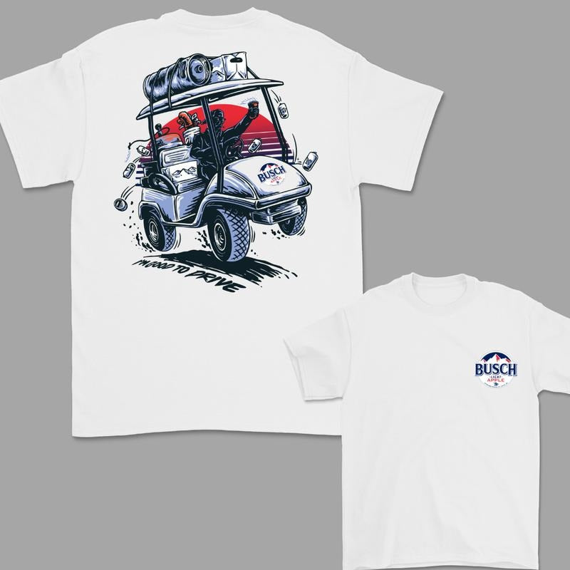 I'm Good To Drive T-shirt, Golfing Tees, Custom Drink T-Shirt For Men, Gift For Men Hoodie, Sweatshirt | TeeBloomCo.com