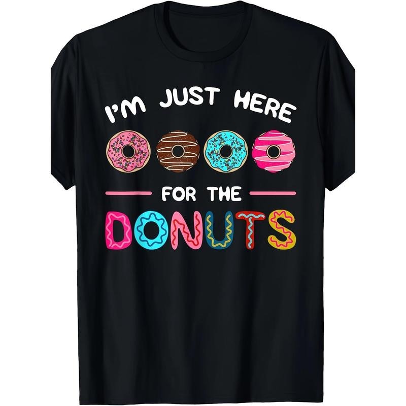 I'm Just Here For The Donuts Doughnut Dough Sweet Dessert T-Shirt made in usa Hoodie, Sweatshirt | TeeBloomCo.com