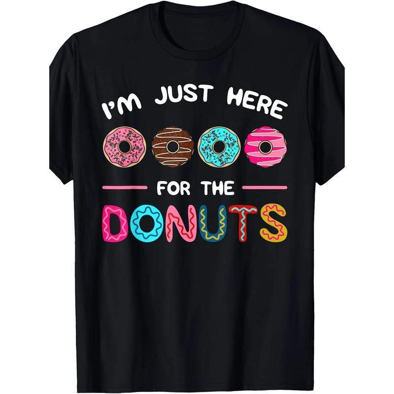 I'm Just Here For The Donuts Doughnut Dough Sweet Dessert T-Shirt made in usastyle{n002}2 Hoodie, Sweatshirt | TeeBloomCo.com