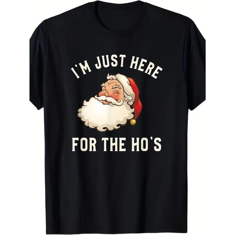 I'm Just Here for The Ho's Funny Santa Adult Christmas T-Shirt for Summer Gym Workout Running made in usa Hoodie, Sweatshirt