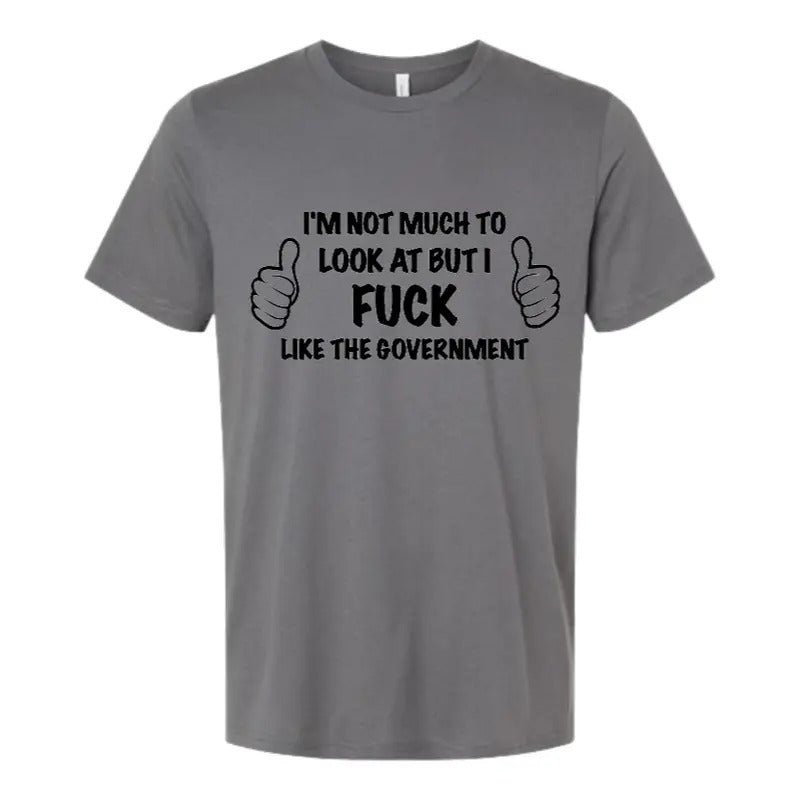 I'm Not Much To Look At But I.... T Shirt 2.0!!!!! Hoodie, Sweatshirt | TeeBloomCo.com
