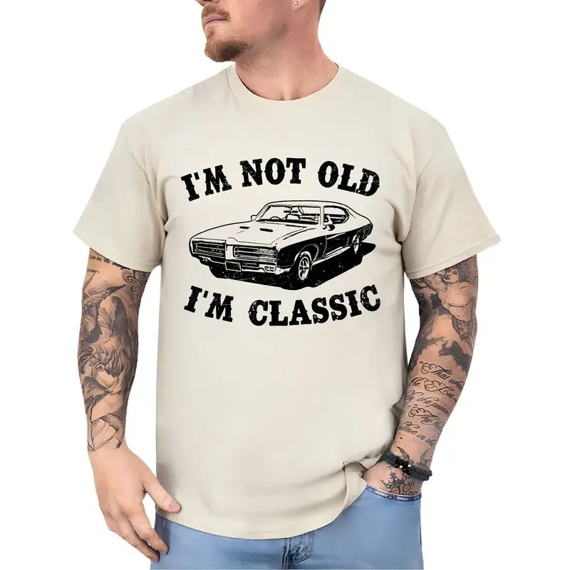 I'm Not Old I'm Classic Car Shirt for Men, Funny Car Enthusiast Gift Idea, Retro Graphic Tee for Old Car Lovers, Vintage...