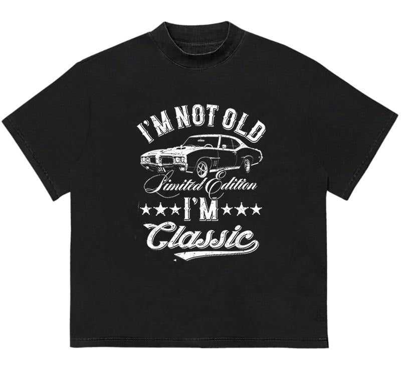 I'm Not Old I'm Classic Funny Car T-Shirt Premium Comfort Pair with Anything Hoodie, Sweatshirt | TeeBloomCo.com