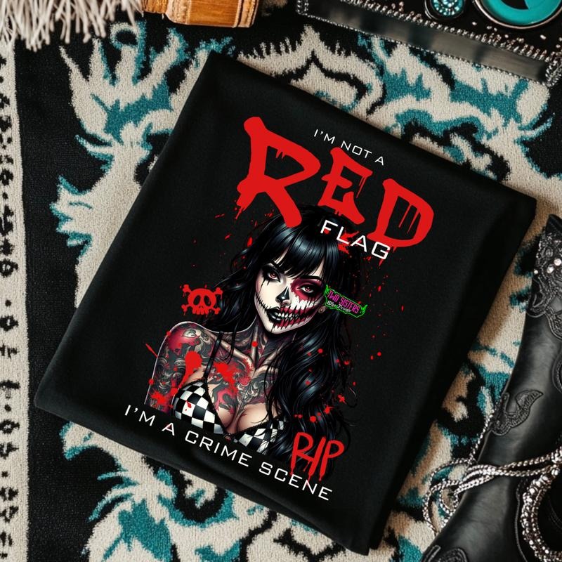 I'm Not a Red Flag, I am a Crime Scene Edgy Graphic Tee featuring 'RED' and bold artwork, Unisex T-Shirt, Alternative...