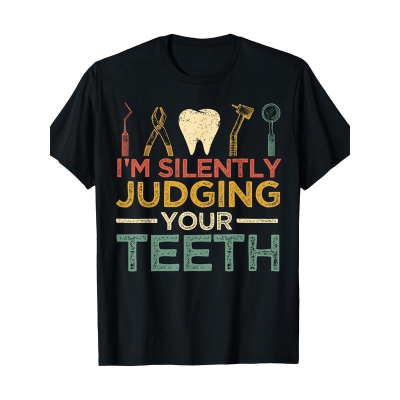 I'm Silently Judging Your Teeth Funny Dentist T-Shirt Made in USA Hoodie, Sweatshirt | TeeBloomCo.com