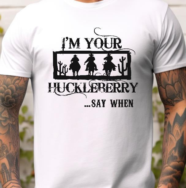 I'm your Huckleberry T-shirt Hoodie, Sweatshirt | TeeBloomCo.com