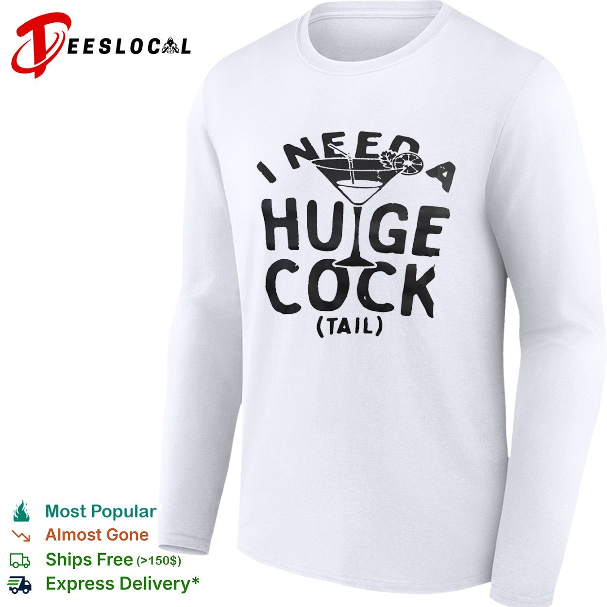 I need a huige cock tail shirt