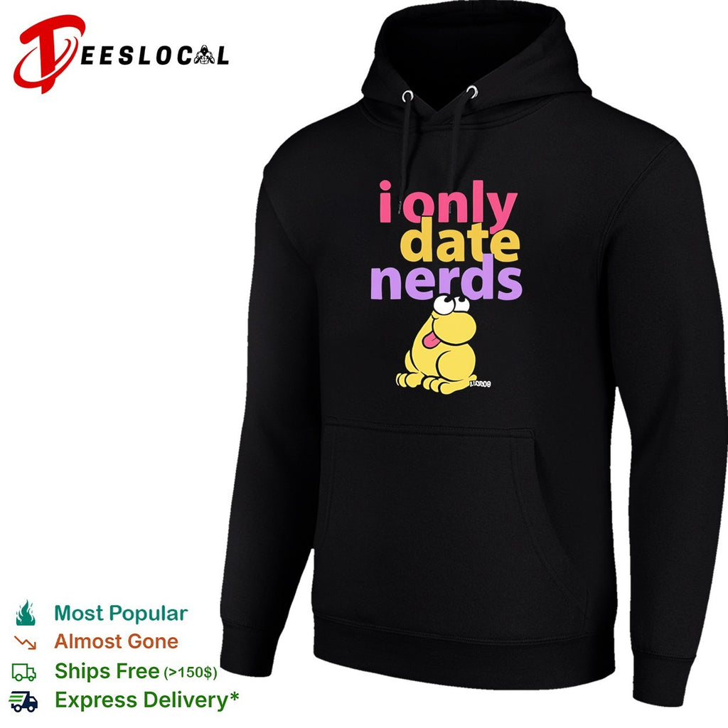 I only date nerds Frog humor shirt