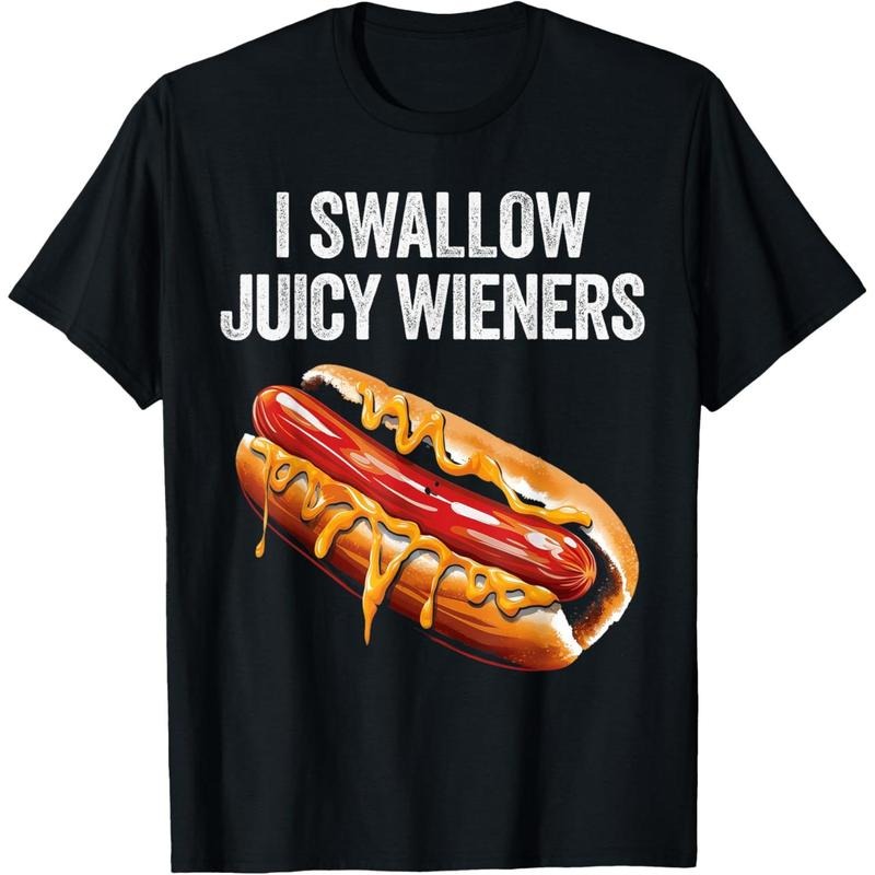 I swallow juicy wieners funny adult humor sarcastic joke T-Shirt made in usa Hoodie, Sweatshirt | TeeBloomCo.com