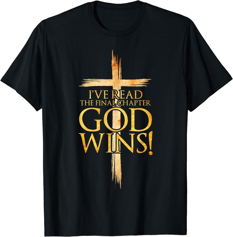 I've Read the Final Chapter God Wins Christian Faith Cross T-Shirt Hoodie, Sweatshirt | TeeBloomCo.com