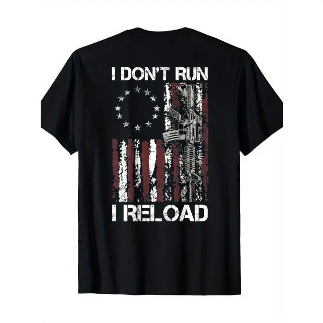 I won't run, I'll reload the gun. American flag Patriot T-shirt -Made in USA Hoodie, Sweatshirt | TeeBloomCo.com