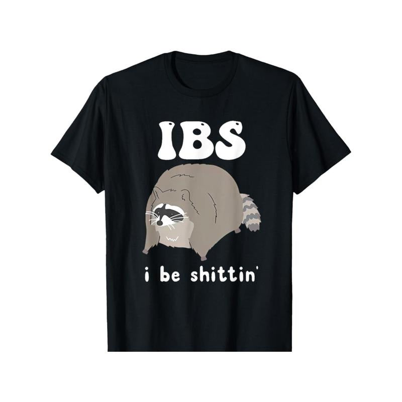 IBS I Be Shittin' - Raccoon Funny T-Shirt made in usa Hoodie, Sweatshirt | TeeBloomCo.com