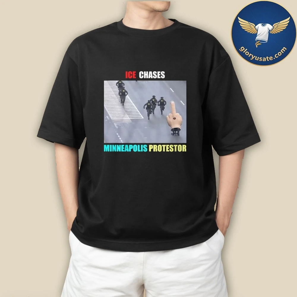 ICE Chases Minneapolis Protestor Shirt