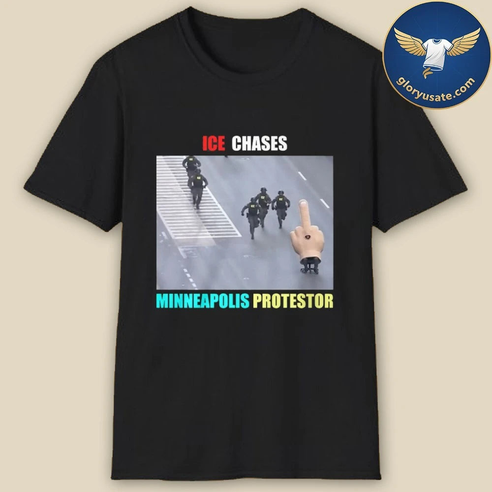 ICE Chases Minneapolis Protestor Shirt