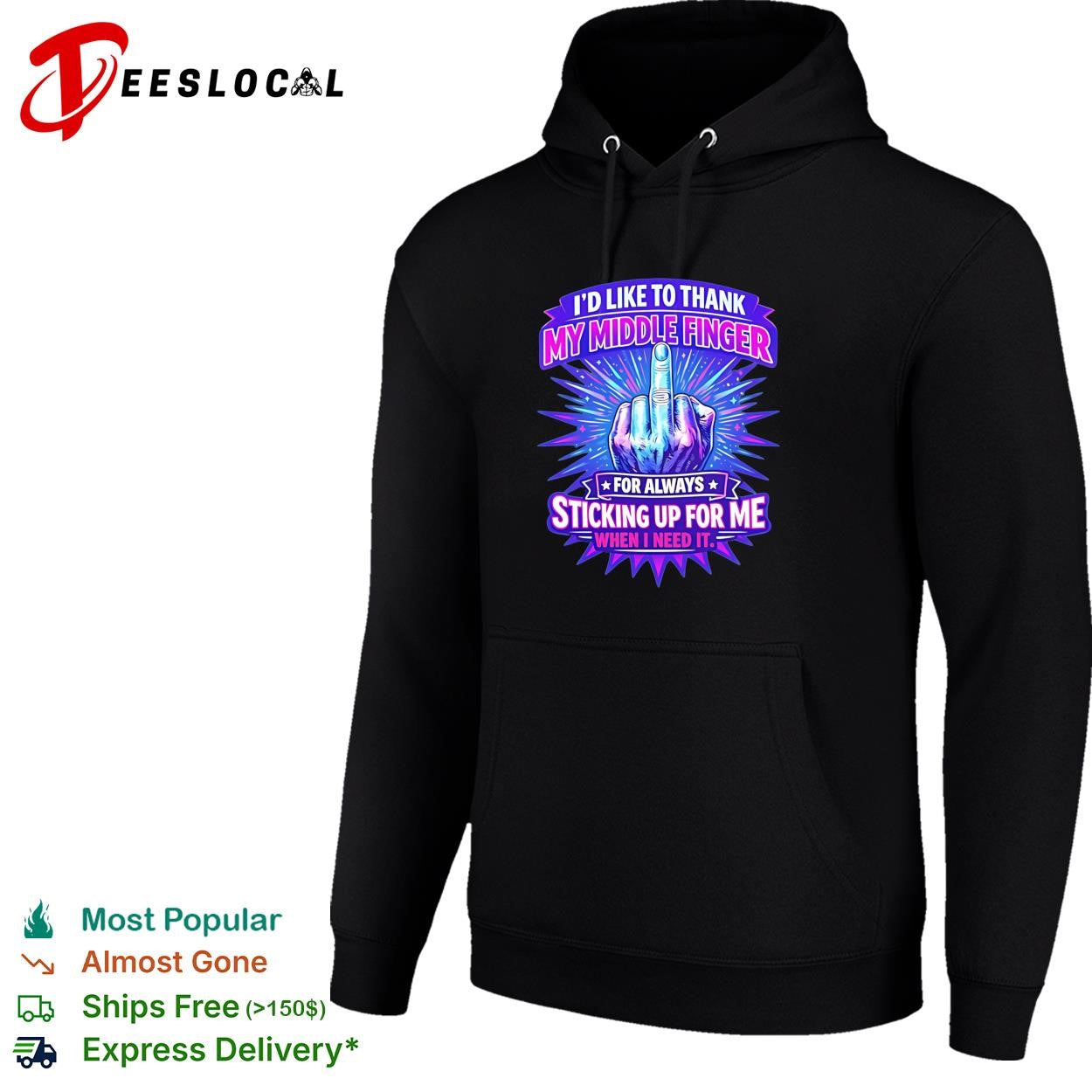 I’d like to thank my middle finger for always sticking up for me when I need it shirt