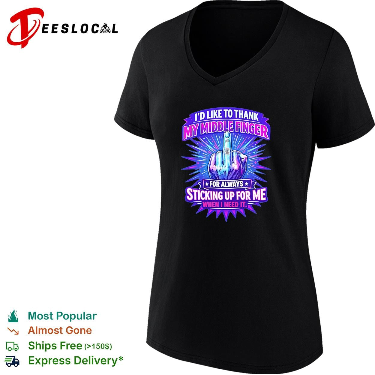 I’d like to thank my middle finger for always sticking up for me when I need it shirt