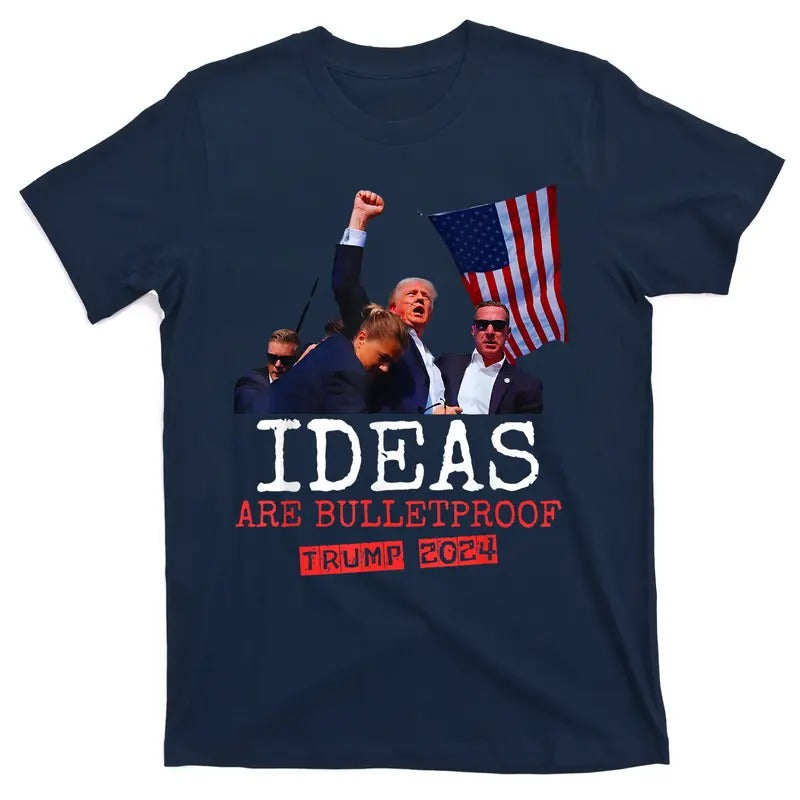Ideas Are Bulletproof Trump 2024 T-Shirt Hoodie, Sweatshirt | TeeBloomCo.com