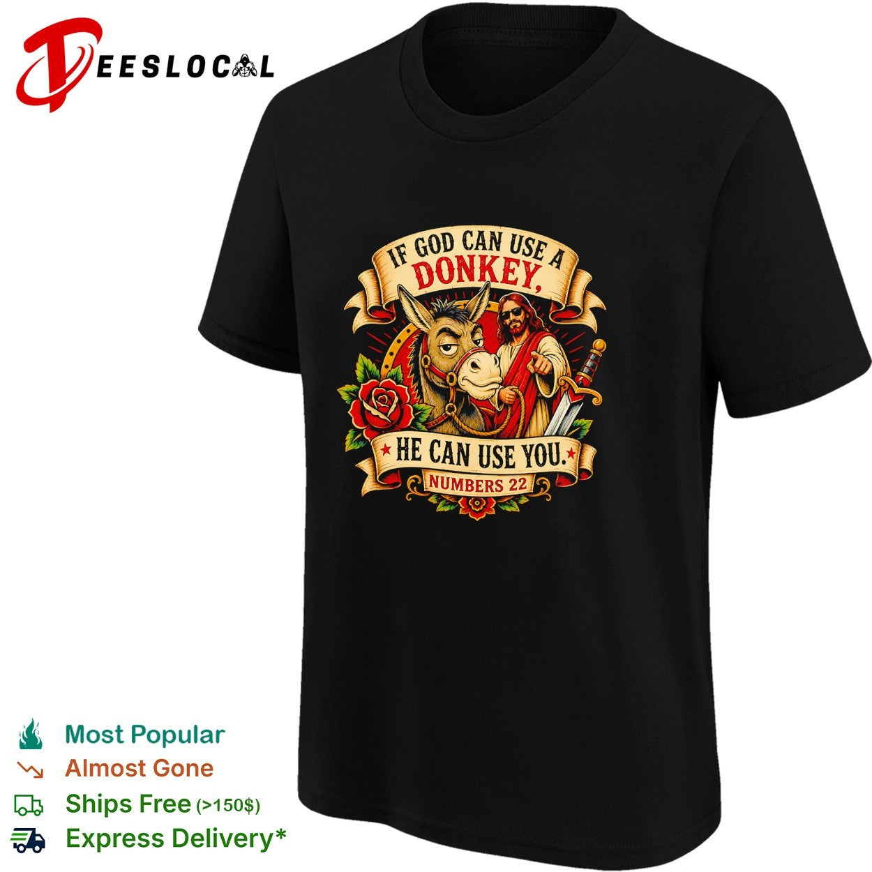 If God can use a donkey he can use you Numbers 22 Jesus sword rose parody shirt