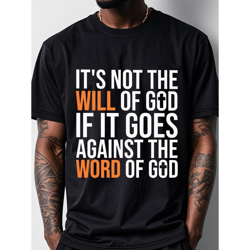 If You Violate God's Word, It Is Not God's Will. Black T-shirt with Humorous Text Printed, Suitable for Men, round Neck,...