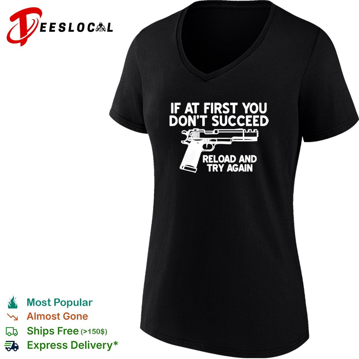 If at first you dont succeed reload and try again firearm enthusiast premium shirt
