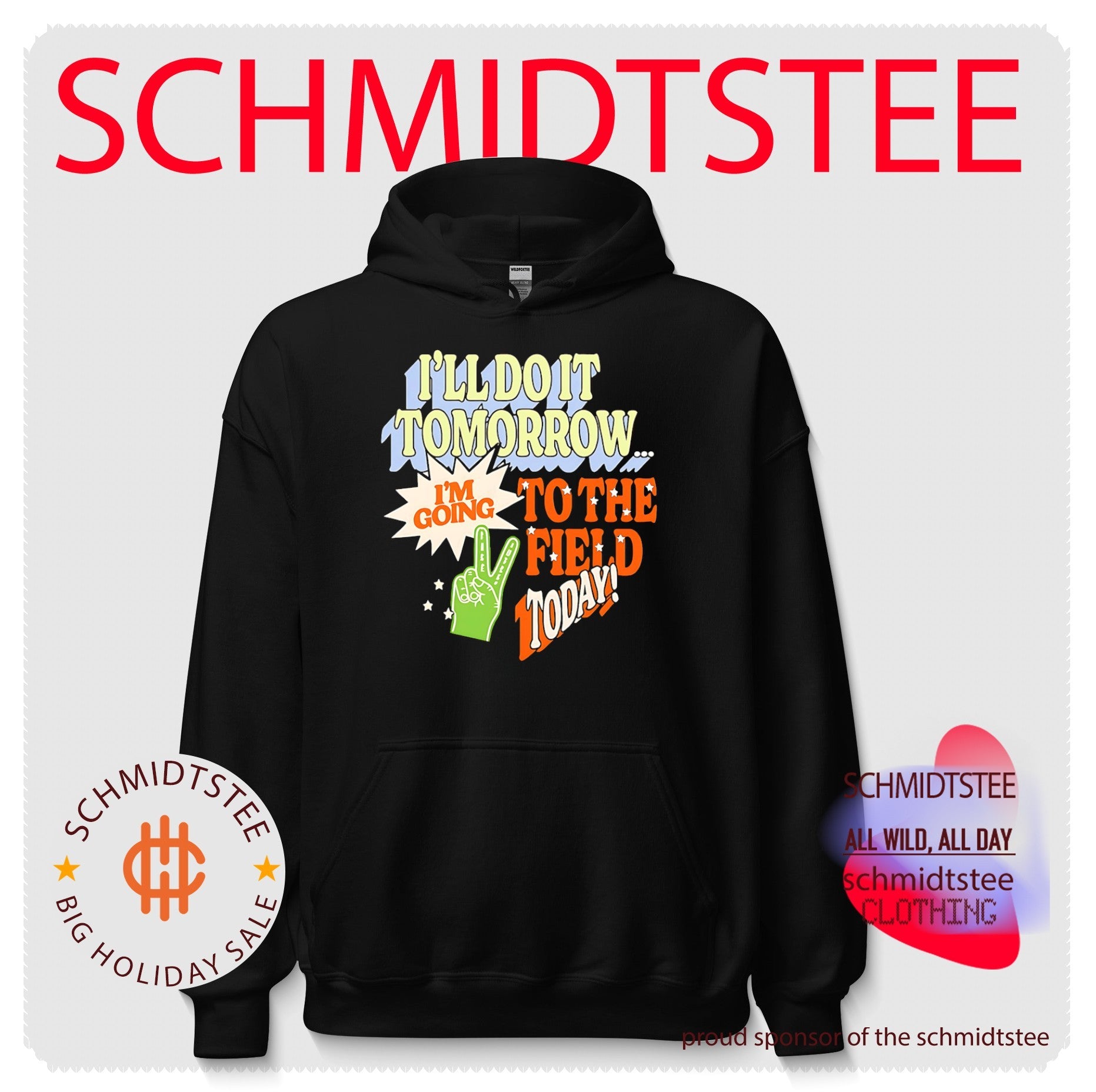 I’ll Do It Tomorrow I’m Going to the Field Today Retro Quote shirt