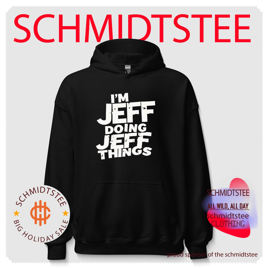 I’m Jeff Doing Jeff Things Distressed Personalized Name shirt