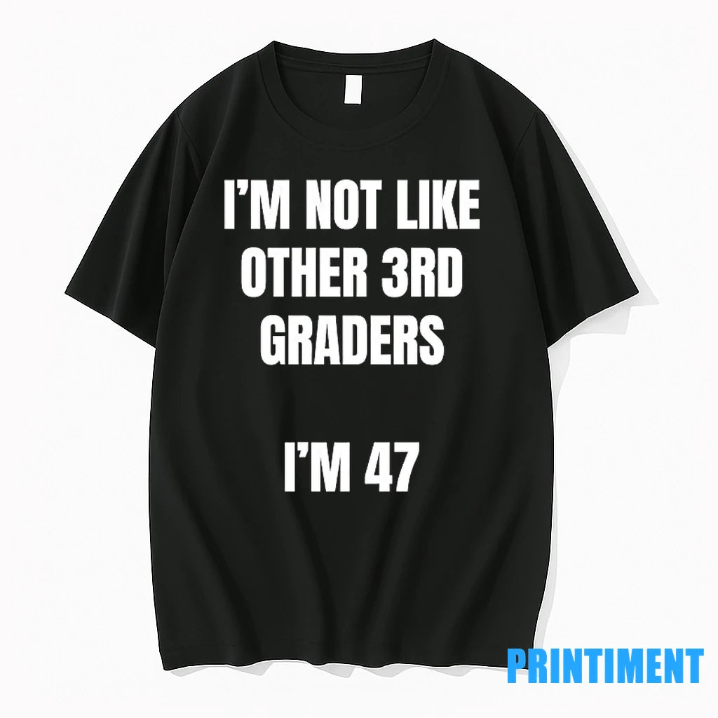 Im Not Like Other 3rd Grader Im 47 Tshirts Sweater