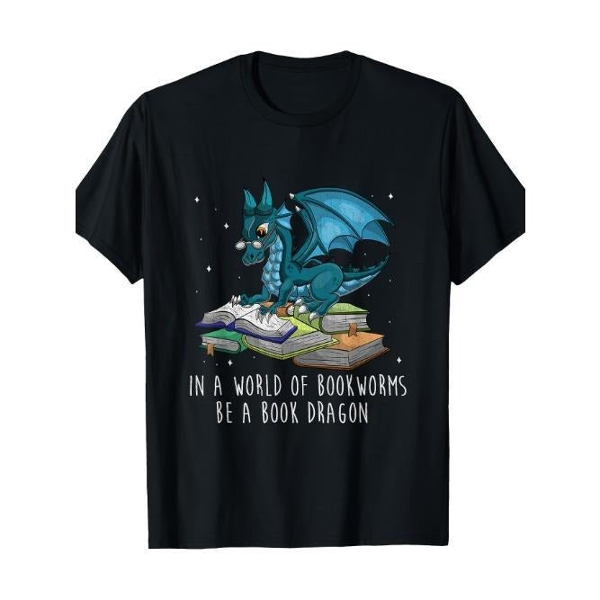 In A World Full Of Bookworms Be A Book Dragon T-Shirt Made in USA Hoodie, Sweatshirt | TeeBloomCo.com
