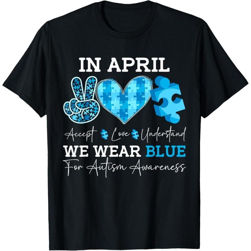 In April We Wear Blue Autism Awareness Men Women  Autism T-Shirt Hoodie, Sweatshirt | TeeBloomCo.com
