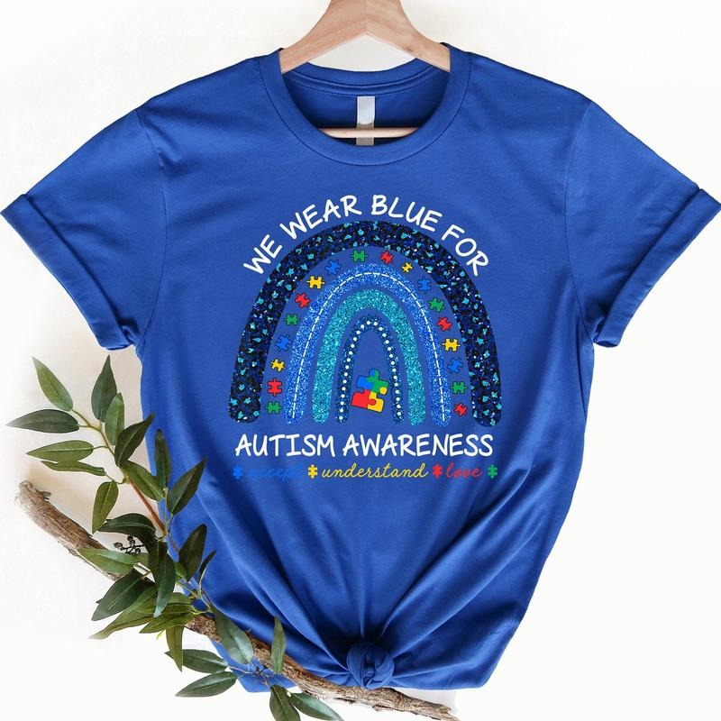 In April We Wear Blue For Autism Awareness Classic Shirt, Autism Rainbow Shirt, Autism Awareness Tee, Autism Tshirt,...