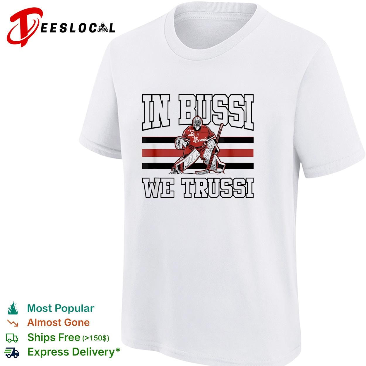 In Bussi we trussi hockey goalie graphic shirt