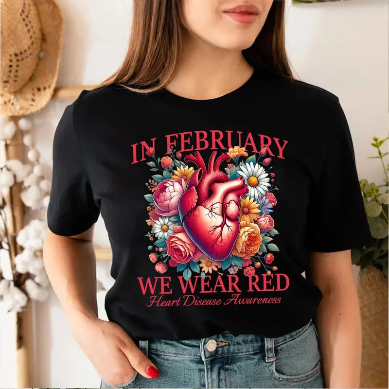 In February We Wear Red T-shirt, Heart Disease Awareness Shirt, Chd Awareness Tee, Heart Warrior Shirt, Cardiology Shirt...