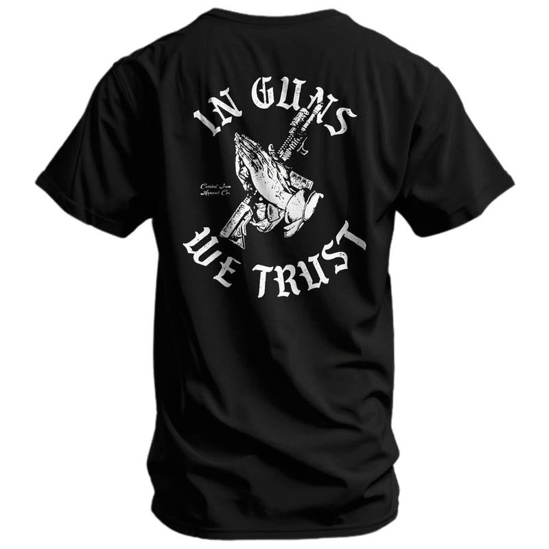 In Guns We Trust Men's T-Shirt - Unisex Ultra Cotton Tee - Made in USA - Apparel Hoodie, Sweatshirt | TeeBloomCo.com